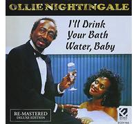 Nightingale, Ollie - I'll Drink Your Bath Water
