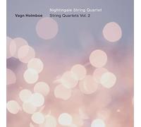 Nightingale Quartet - Vagn Holmboe: String Quartets, Vol. 2