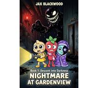 Nightmare at Gardenview: Book 1: Descent into Darkness - An Unofficial Dandy's World Thrilling Survival Mystery Adventure for Kids 8-12