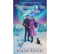 Nightmare at the North Pole: A Frost & Crowe Mystery