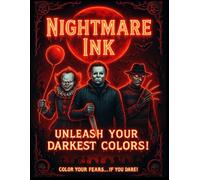 Nightmare Ink, Unleash Your Darkest Colors: Color Your Fears... If You dare.