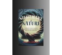 Nightmare of Nature: The 2025 Movie Explained: Surviving Unknown Forces with Secrets, Lessons, and Thrills from Earth’s Darkest Wilds