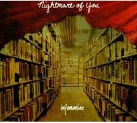 Nightmare Of You - INFOMANIAC