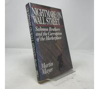 Nightmare on Wall Street: Salomon Brothers and the Corruption of the Marketplace: Solomon Brothers and the Corruption of the Marketplace