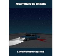 Nightmare On Wheels: A Horror Under The Stars
