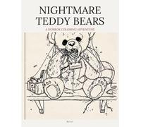 Nightmare Teddy Bears: A Horror Coloring Adventure