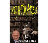 Nightmares: 13 Twisted Tales