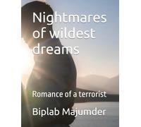 Nightmares of wildest dreams: Romance of a terrorist