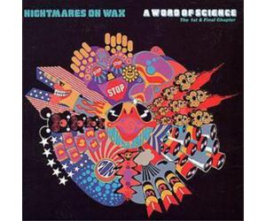 Nightmares On Wax A Word of Science: The First and Final Chapter (CD) Album