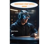 Nightmares Start with a Dream: A Reuben Miller Adventure