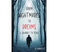 Nightmares to Dreams: A soldiers story of change