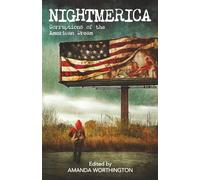 Nightmerica: Corruptions of the American Dream