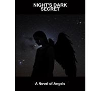Night'S Dark Secret: A Novel Of Angels