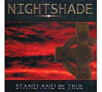 Nightshade - Stand & Be True
