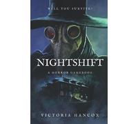 Nightshift: Choose your path and face the consequence