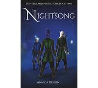 Nightsong: Hunters and Protectors, book two: 2