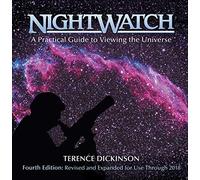 Nightwatch: A Practical Guide to Viewing the Universe : Revised and Updated