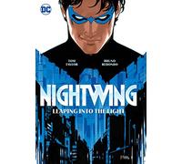 Bruno Redondo Tom Tayl Nightwing Vol.1: Leaping into the Lig (Copertina rigida)