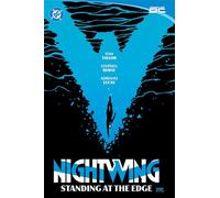 Nightwing Vol. 6: Standing at the Ledge by Tom Taylor