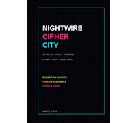 Nightwire Cipher City: 30 casi di segnale cyberpunk, cifrari, mappe ed enigmi logici
