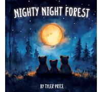 Nighty Night Forest: A Bedtime Picture Book For Kids
