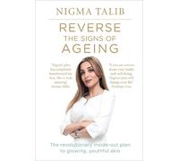 Nigma Talib Reverse the Signs of Ageing (Tascabile)