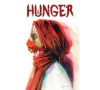 Nihaarika Negi Hunger Bill Sienkiewicz Premiere Edition (Copertina rigida)