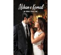 Nihan e Kemal: UN AMORE SENZA FINE