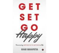 Nihar Mahapatra Get Set Go Happy (Tascabile)
