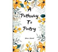 Nihara Nisant A Pathway to Poetry Short poems and limericks. (Tascabile)