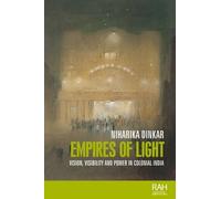 Niharika Dinkar Empires of Light (Copertina rigida) Rethinking Art's Histories
