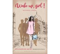 Niharika Jindal Wake up, girl (Tascabile)