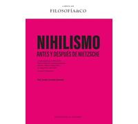 Nihilismo: Antes y después de Nietzsche: 8
