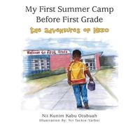 Nii Kunim Kabu Otubuah My First Summer Camp Before First Grade (Tascabile)