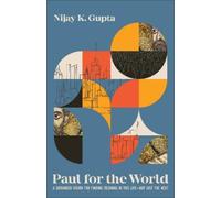 Nijay K. Gupta Paul for the World (Tascabile)