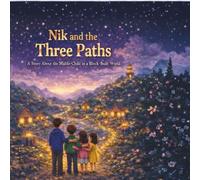Nik and the Three Paths: A Story About the Middle Child in a Block-Built World