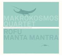 Nik Bärtsch Rofu/Manta Mantra: 2 Works for 2 Pianos and 2 Percussionists By (CD)