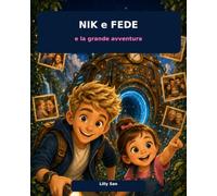 Nik e Fede e la grande avventura
