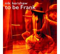 Nik Kershaw To Be Frank (CD) Album Digipak