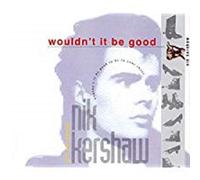 Nik Kershaw - Wouldn't it be good [Single-CD]