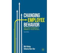 Nik Kinley Shlomo Ben-Hur Changing Employee Behavior (Copertina rigida)