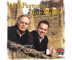 Nik Payton Nik Payton and Bob Wilber: Swinging the Changes (CD)