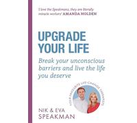 Nik Speakman Eva Speakman Upgrade Your Life (Tascabile)