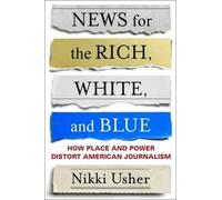 Nik Usher News for the Rich, White, and Blue (Copertina rigida)