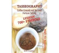 Nik Wd Goodman Tasseography Coffee Ground and Tea Leaf Fortune Telli (Tascabile)