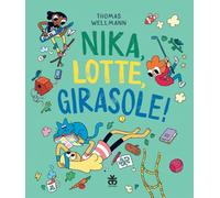 Nika, Lotte, Girasole!