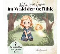 Nika und Lumi - Im Wald der Gefühle Teil 2: Mut & Schüchternheit