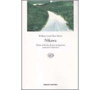 Nikawa. Diario di bordo di una navigazione attraverso l'America