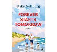 Nike Sellberg Forever Starts Tomorrow: Eine Romcom wie der Sommer se (Tascabile)