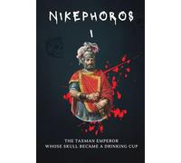 Nikephoros I: The Taxman Emperor Whose Skull Became a Drinking Cup